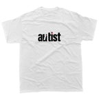 Autist Graphic T-Shirt